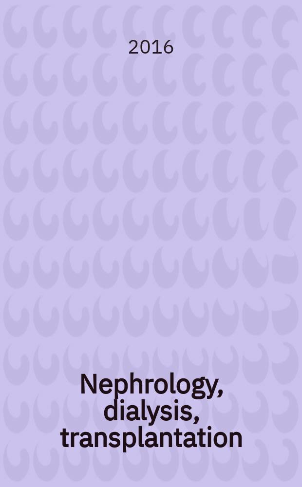 Nephrology, dialysis, transplantation : Offic. publ. of the Europ. dialysis a. transplant assoc. - Europ. renal assoc. Vol. 31, № 4