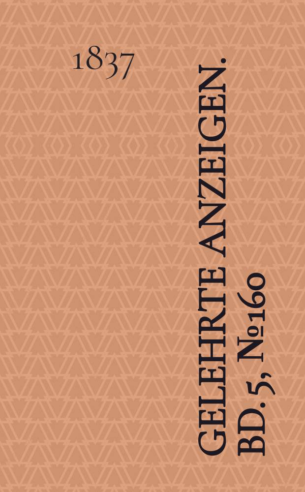 Gelehrte Anzeigen. Bd. 5, № 160