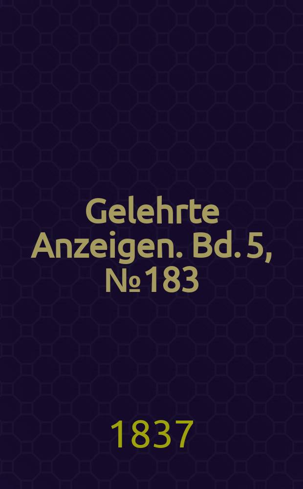 Gelehrte Anzeigen. Bd. 5, № 183