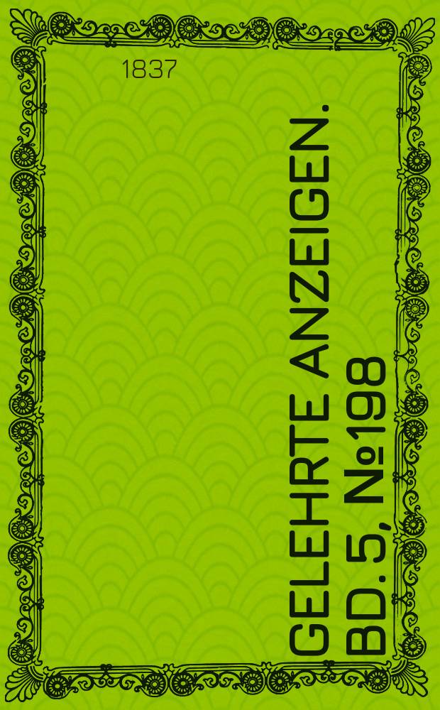 Gelehrte Anzeigen. Bd. 5, № 198