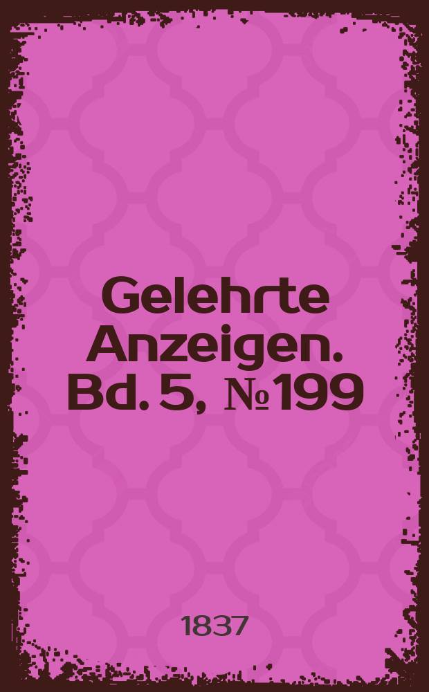 Gelehrte Anzeigen. Bd. 5, № 199