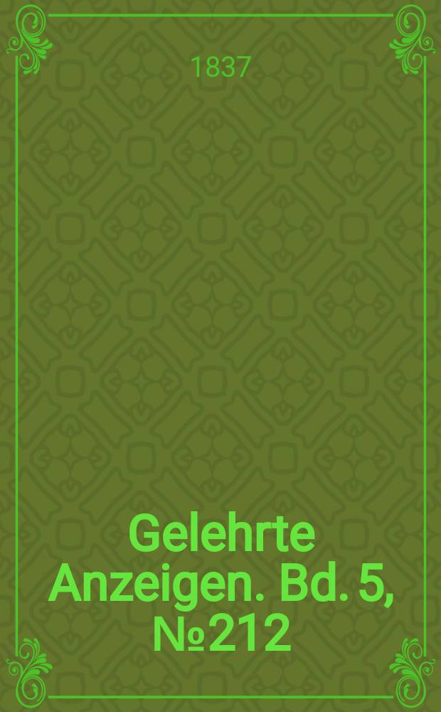 Gelehrte Anzeigen. Bd. 5, № 212