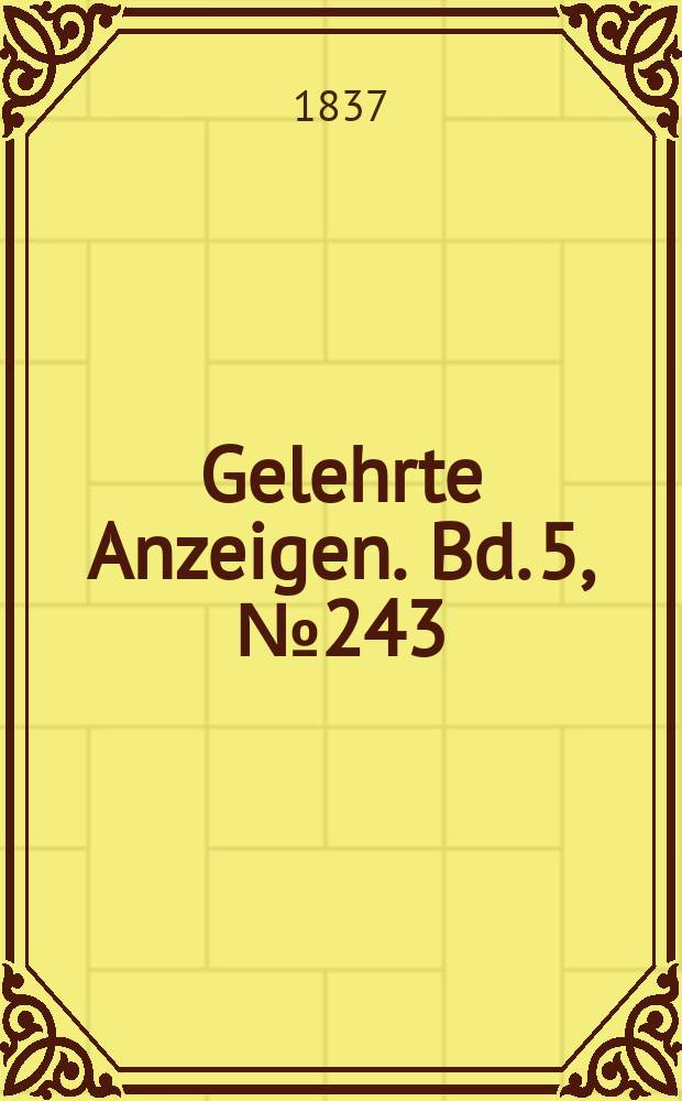 Gelehrte Anzeigen. Bd. 5, № 243