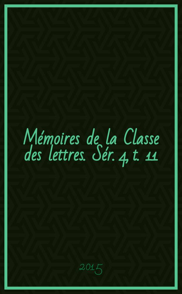 Mémoires de la Classe des lettres. Sér. 4, t. 11 : Notger de Liège (972-1008) = Ноткер Льежский (972-1008)
