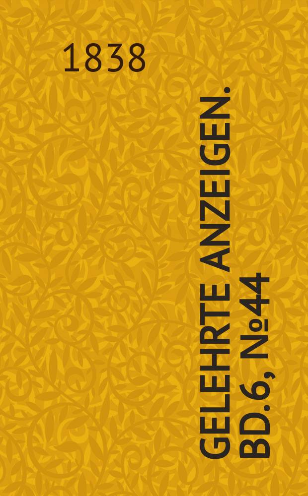 Gelehrte Anzeigen. Bd. 6, № 44