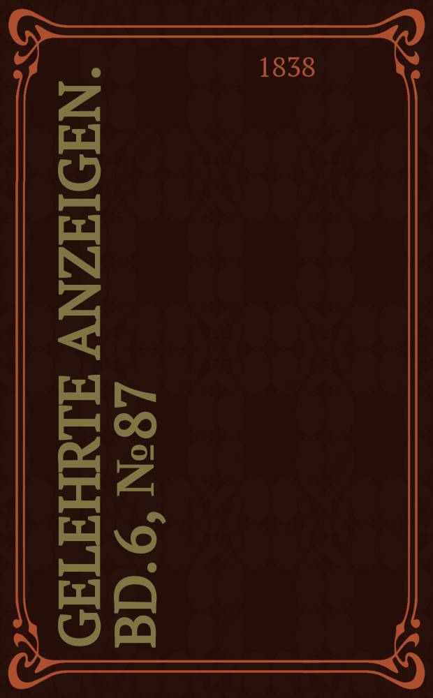 Gelehrte Anzeigen. Bd. 6, № 87
