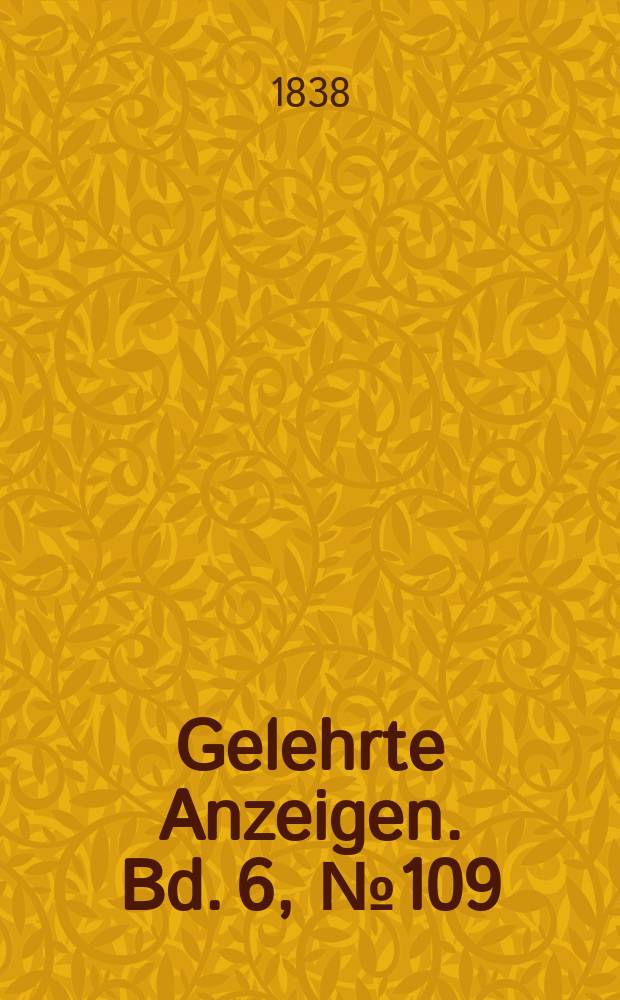 Gelehrte Anzeigen. Bd. 6, № 109