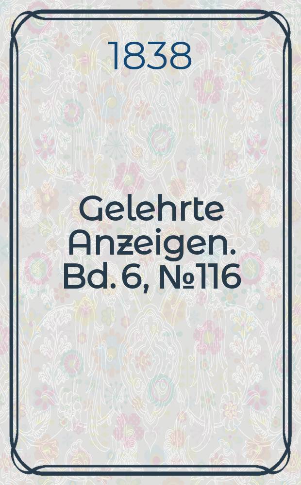 Gelehrte Anzeigen. Bd. 6, № 116