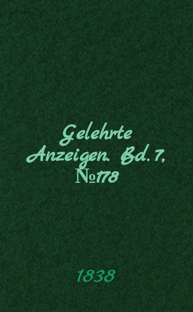 Gelehrte Anzeigen. Bd. 7, № 178