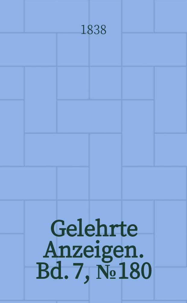 Gelehrte Anzeigen. Bd. 7, № 180