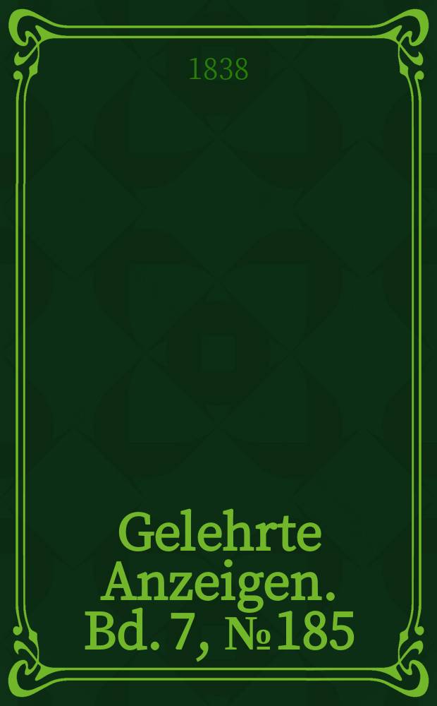 Gelehrte Anzeigen. Bd. 7, № 185