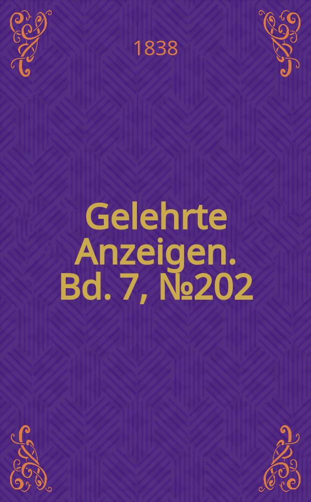 Gelehrte Anzeigen. Bd. 7, № 202