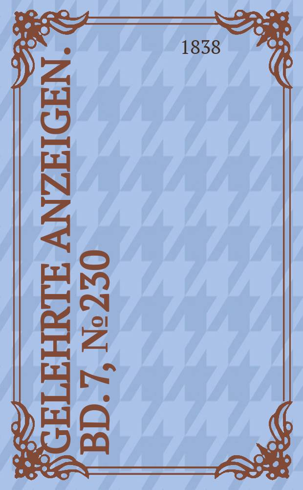Gelehrte Anzeigen. Bd. 7, № 230
