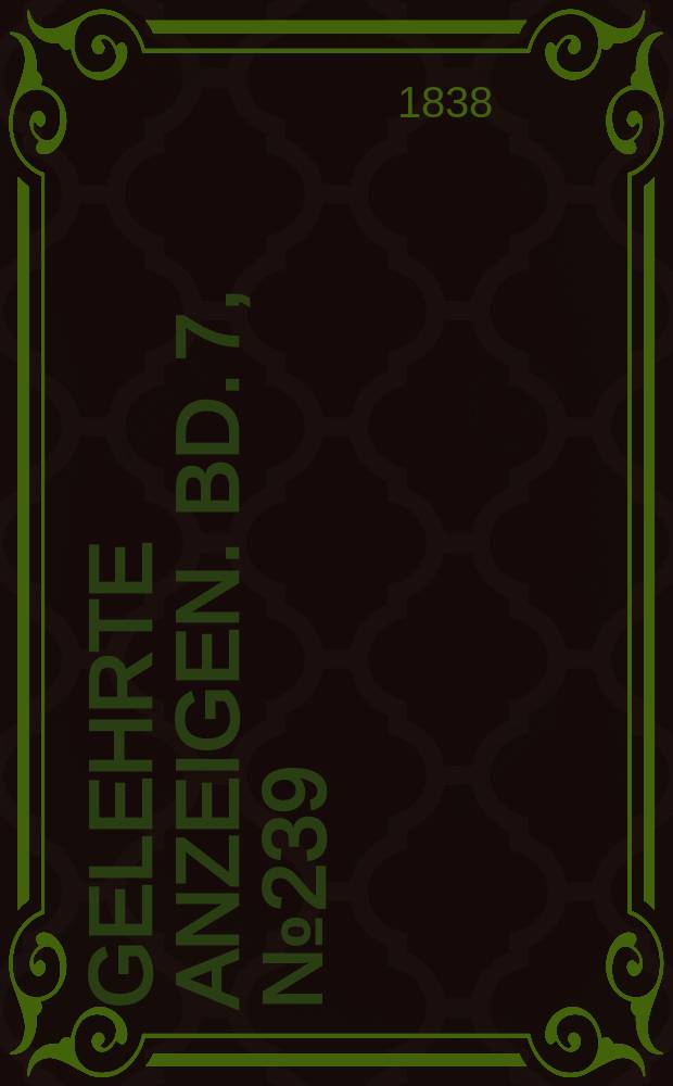 Gelehrte Anzeigen. Bd. 7, № 239