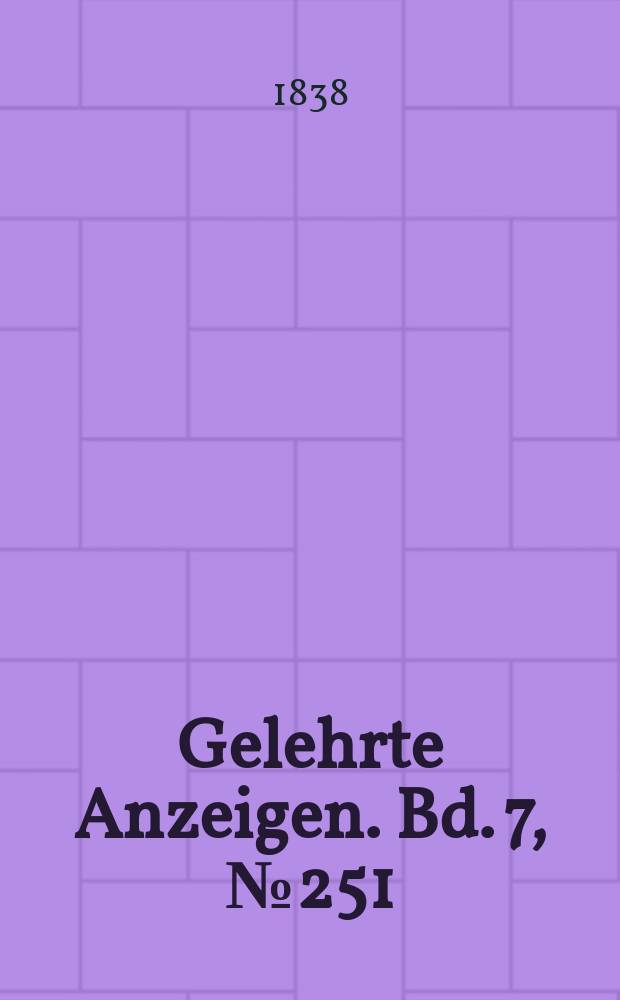 Gelehrte Anzeigen. Bd. 7, № 251