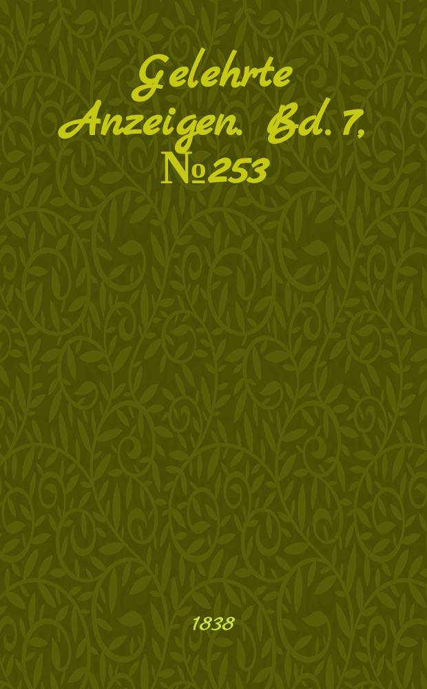 Gelehrte Anzeigen. Bd. 7, № 253