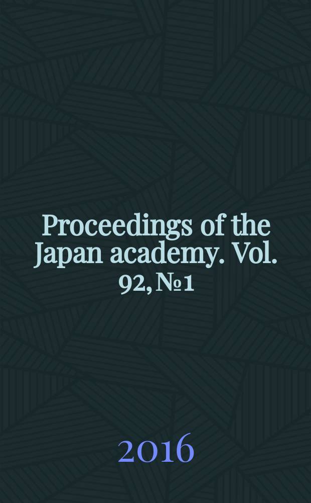 Proceedings of the Japan academy. Vol. 92, № 1