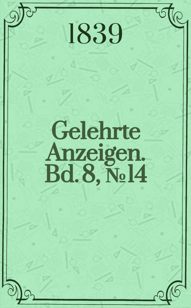 Gelehrte Anzeigen. Bd. 8, № 14