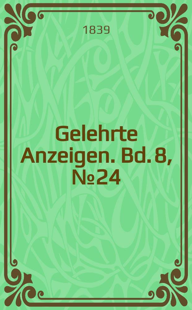 Gelehrte Anzeigen. Bd. 8, № 24