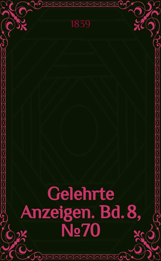 Gelehrte Anzeigen. Bd. 8, № 70