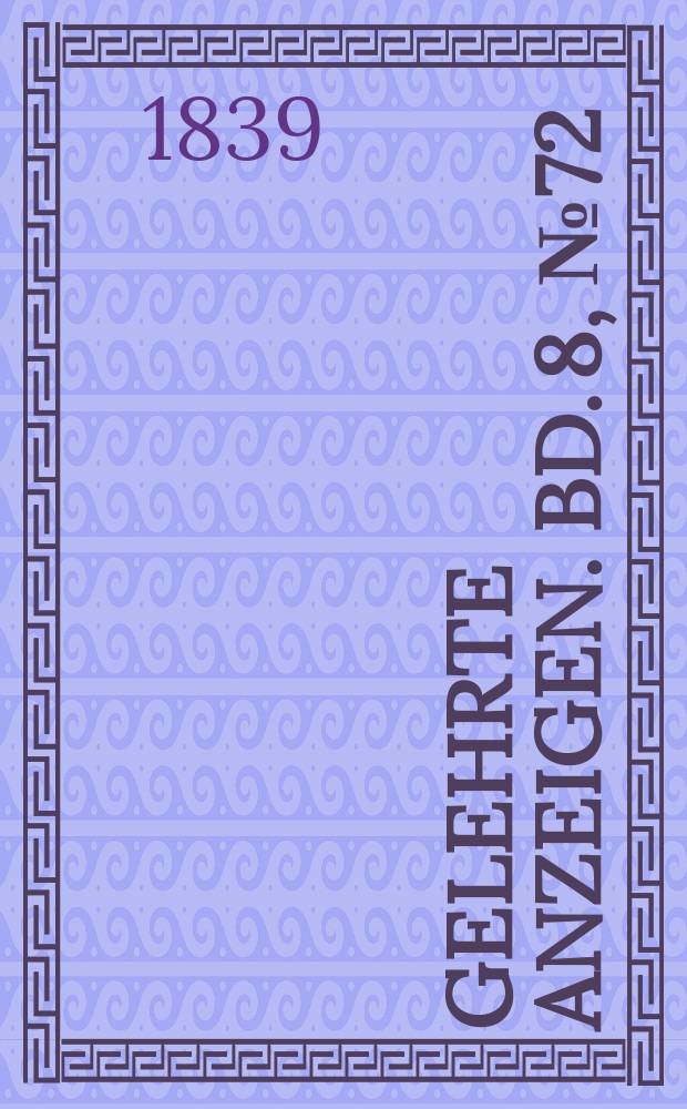 Gelehrte Anzeigen. Bd. 8, № 72