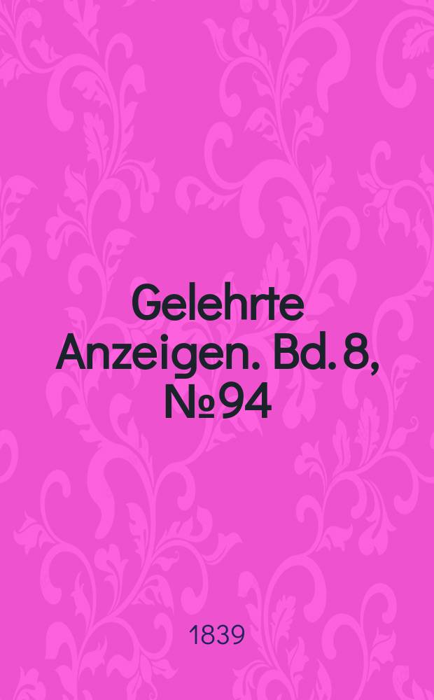 Gelehrte Anzeigen. Bd. 8, № 94