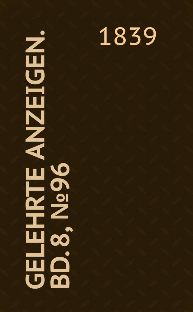 Gelehrte Anzeigen. Bd. 8, № 96