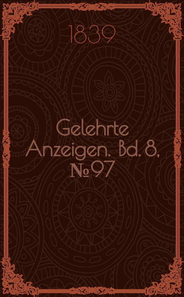 Gelehrte Anzeigen. Bd. 8, № 97