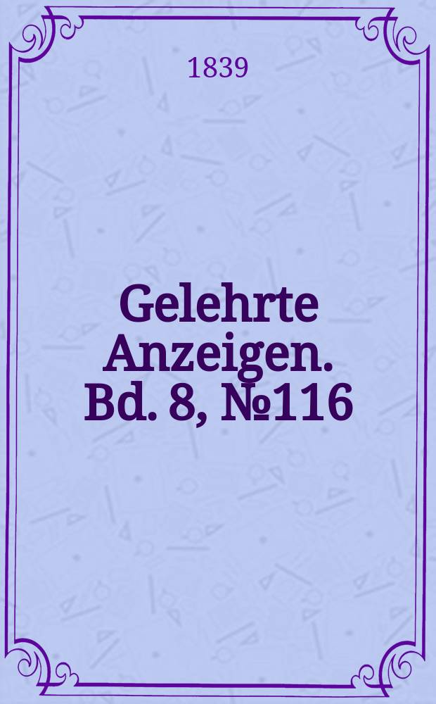 Gelehrte Anzeigen. Bd. 8, № 116