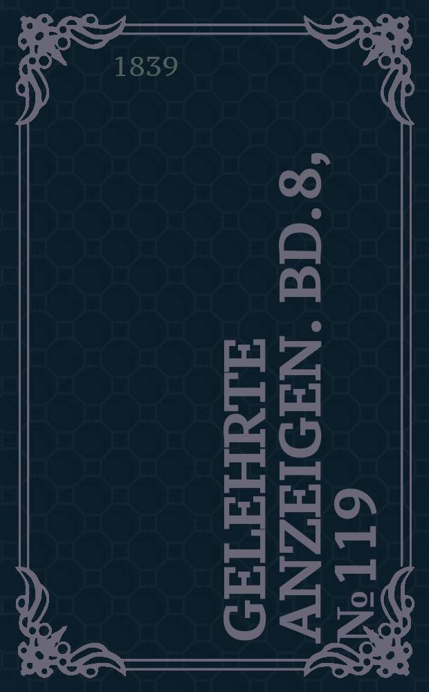 Gelehrte Anzeigen. Bd. 8, № 119
