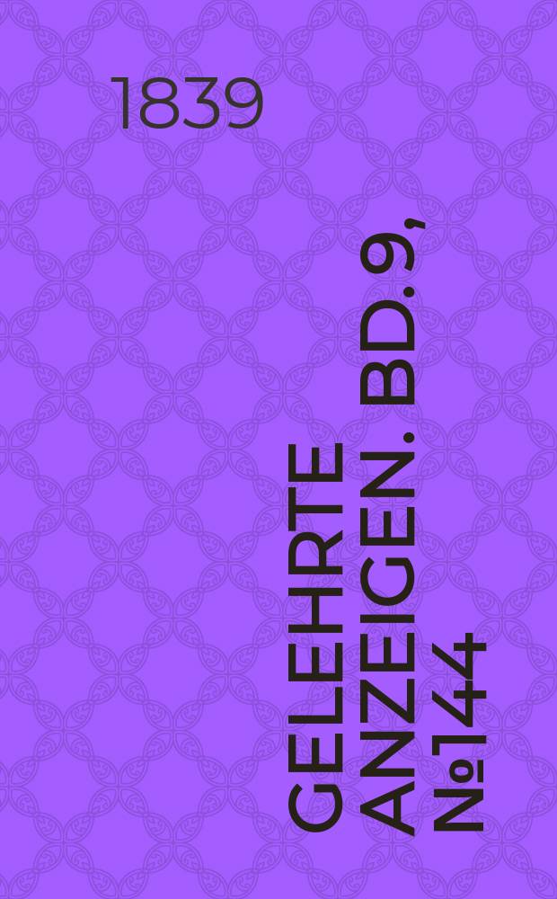 Gelehrte Anzeigen. Bd. 9, № 144