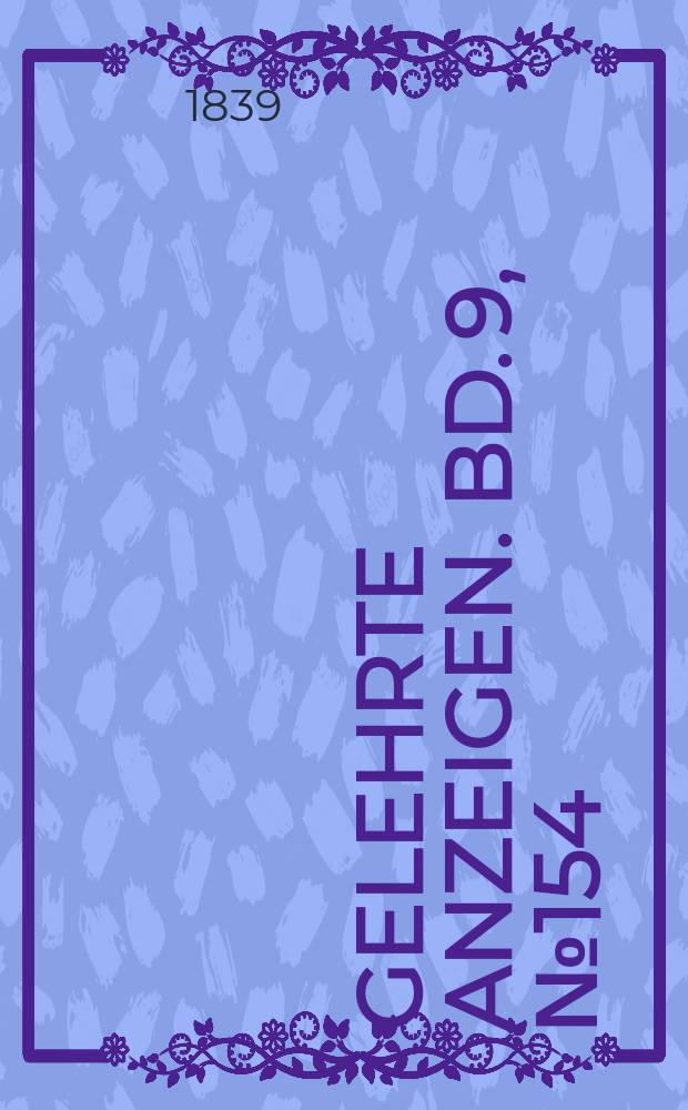 Gelehrte Anzeigen. Bd. 9, № 154