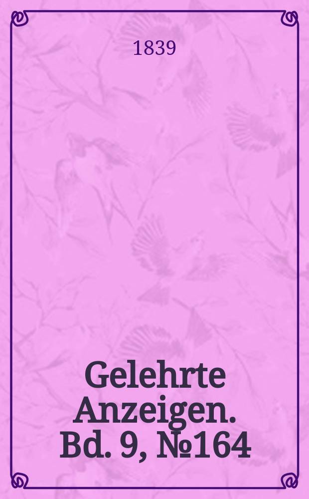 Gelehrte Anzeigen. Bd. 9, № 164