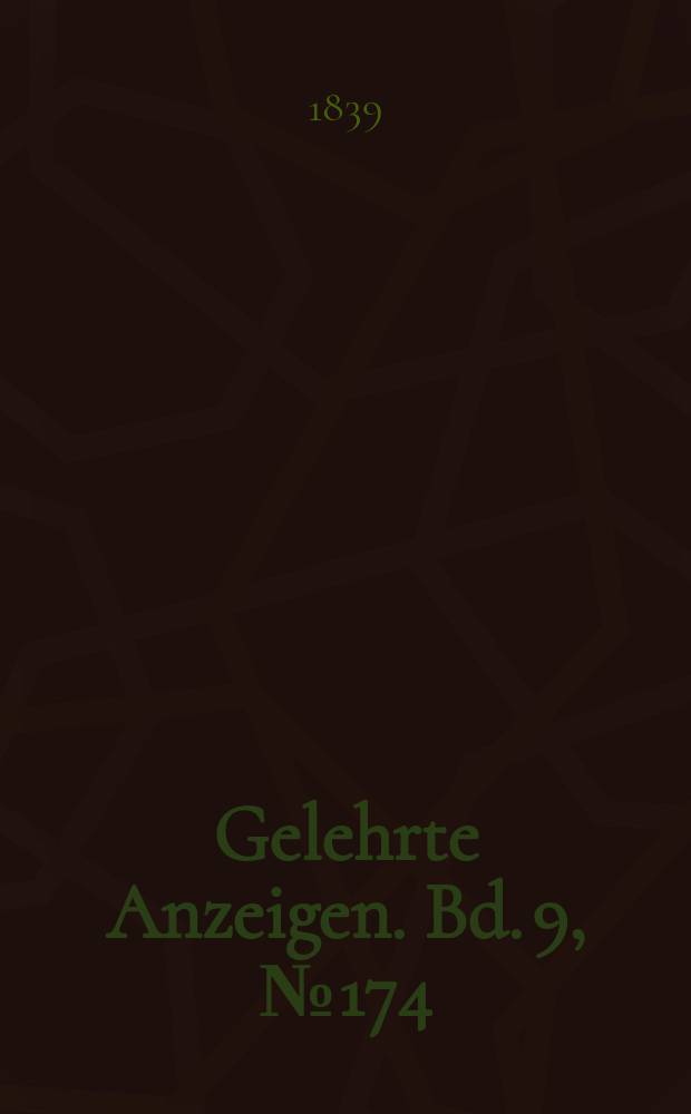 Gelehrte Anzeigen. Bd. 9, № 174