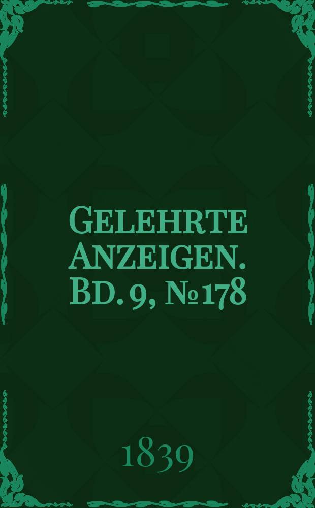 Gelehrte Anzeigen. Bd. 9, № 178