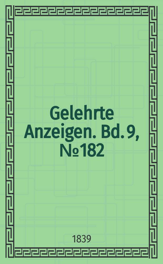 Gelehrte Anzeigen. Bd. 9, № 182