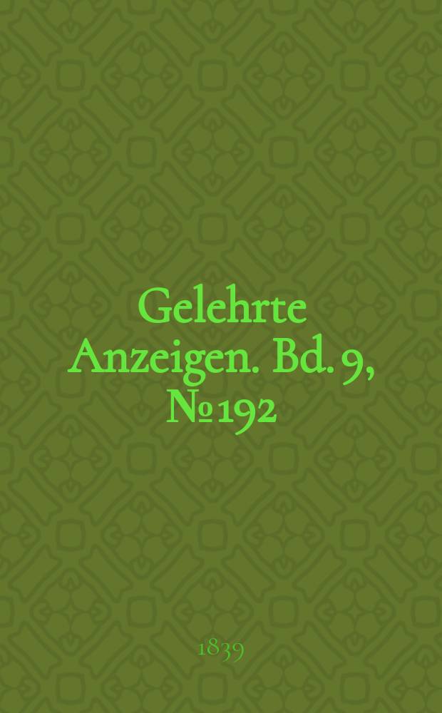 Gelehrte Anzeigen. Bd. 9, № 192