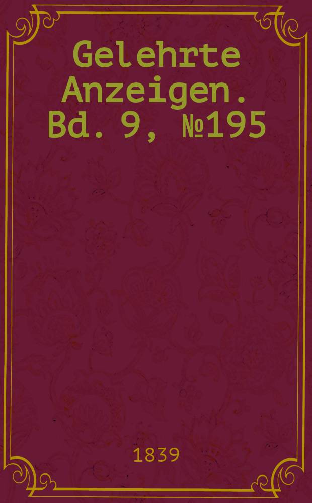 Gelehrte Anzeigen. Bd. 9, № 195