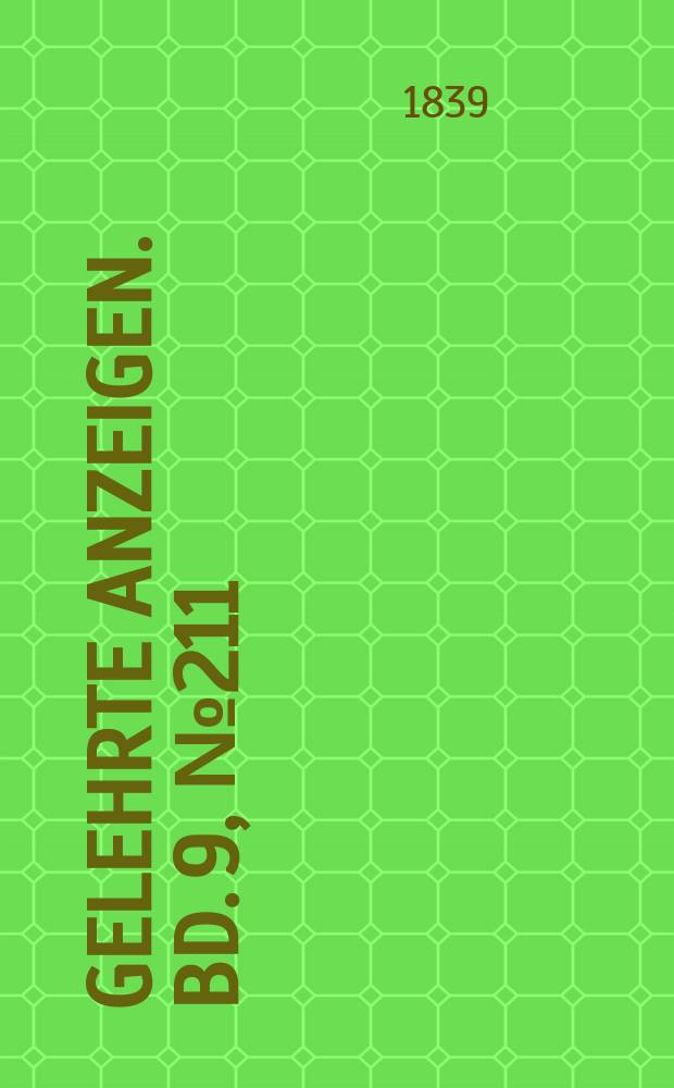 Gelehrte Anzeigen. Bd. 9, № 211