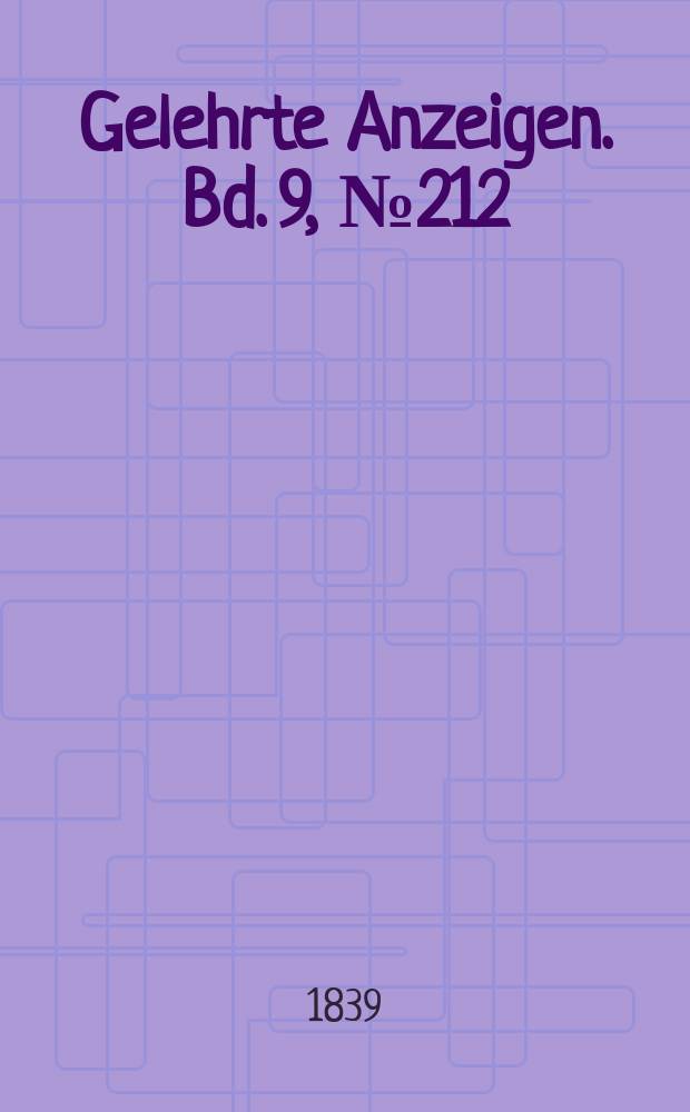 Gelehrte Anzeigen. Bd. 9, № 212