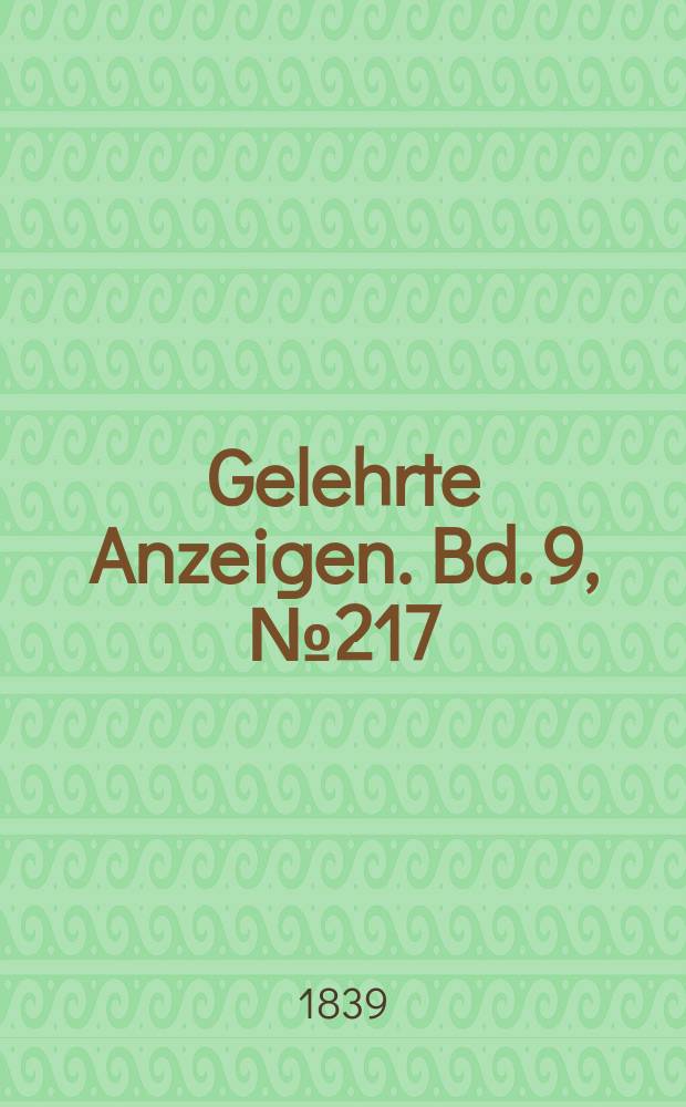 Gelehrte Anzeigen. Bd. 9, № 217