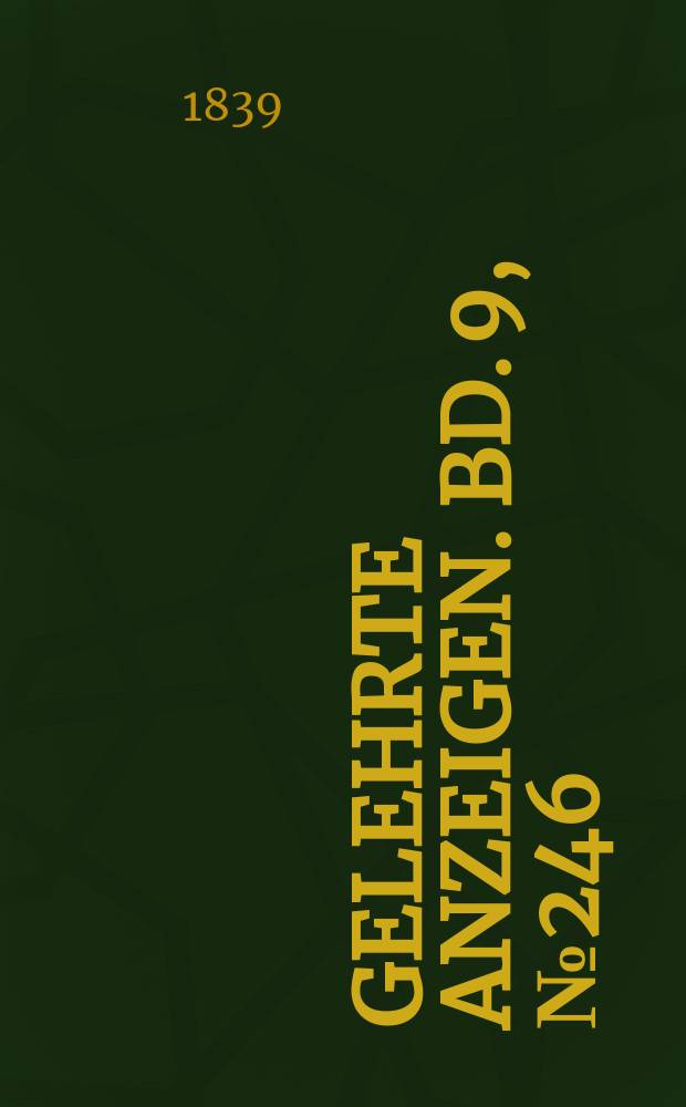 Gelehrte Anzeigen. Bd. 9, № 246