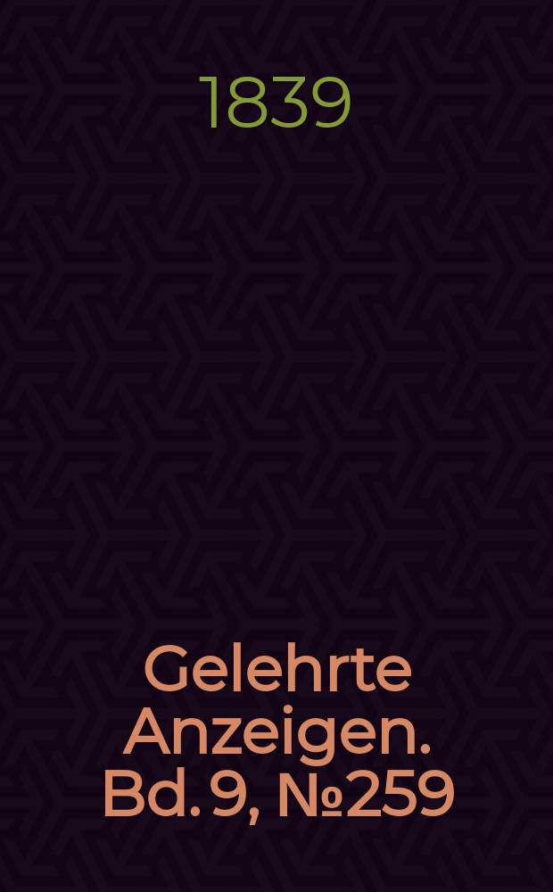 Gelehrte Anzeigen. Bd. 9, № 259