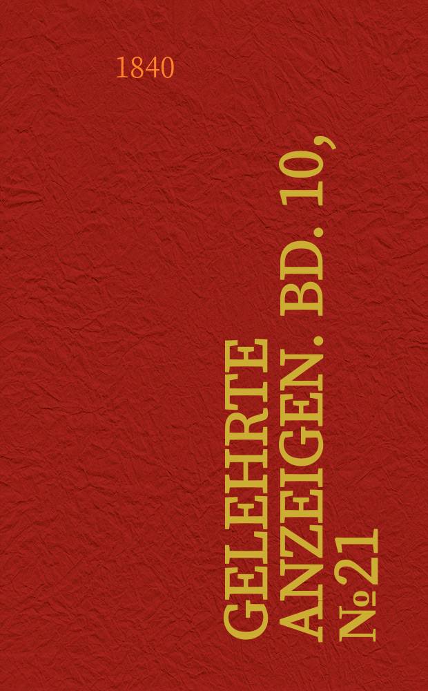 Gelehrte Anzeigen. Bd. 10, № 21