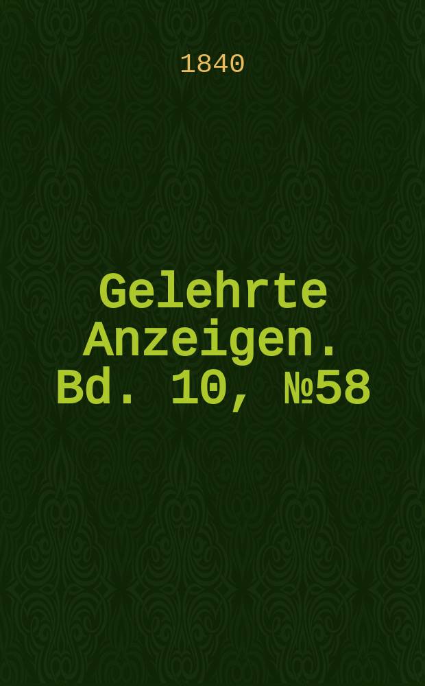 Gelehrte Anzeigen. Bd. 10, № 58