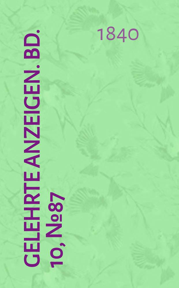 Gelehrte Anzeigen. Bd. 10, № 87