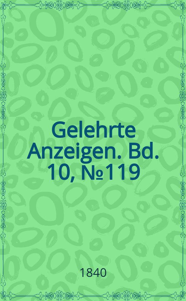 Gelehrte Anzeigen. Bd. 10, № 119