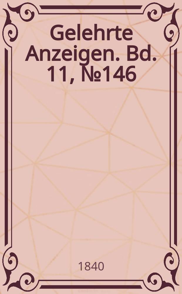 Gelehrte Anzeigen. Bd. 11, № 146