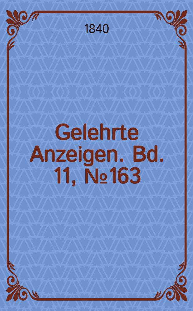 Gelehrte Anzeigen. Bd. 11, № 163