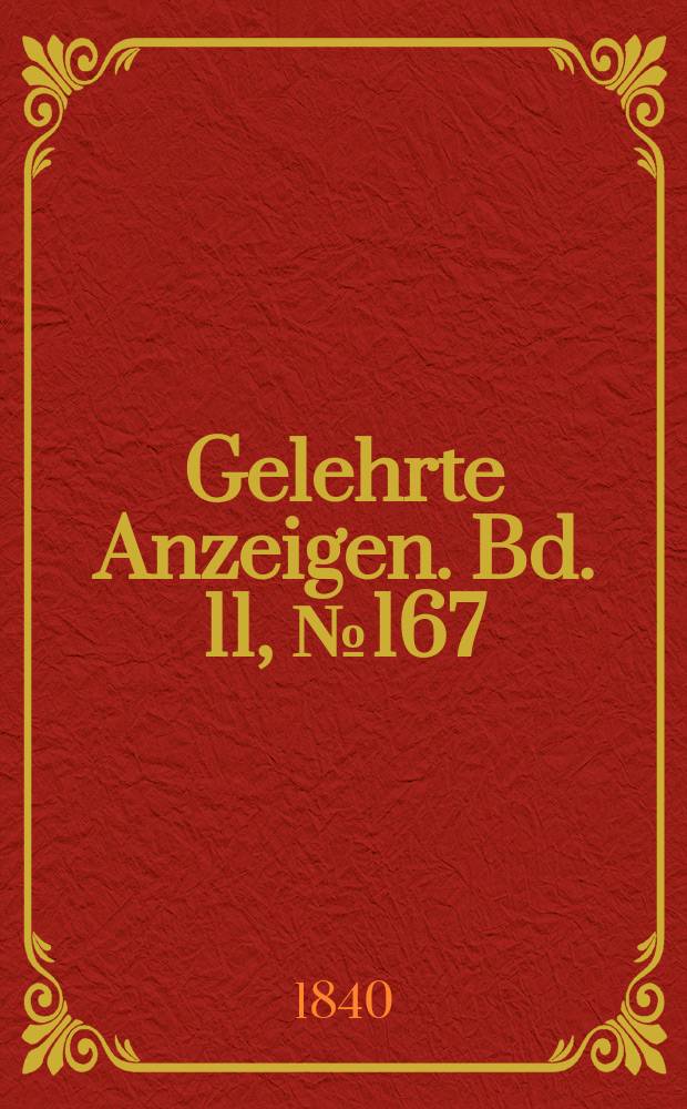 Gelehrte Anzeigen. Bd. 11, № 167